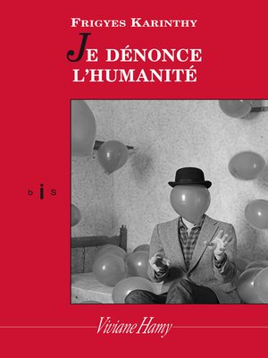 cover image of Je dénonce l'humanité
